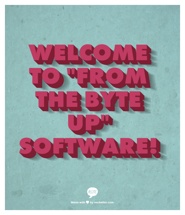 Welcome to ByteUp! Software
